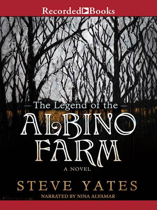 Cover image for The Legend of the Albino Farm